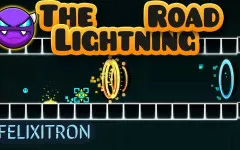 Geometry Dash The Lightning Road