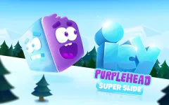 Icy Purple Head. Super Slide