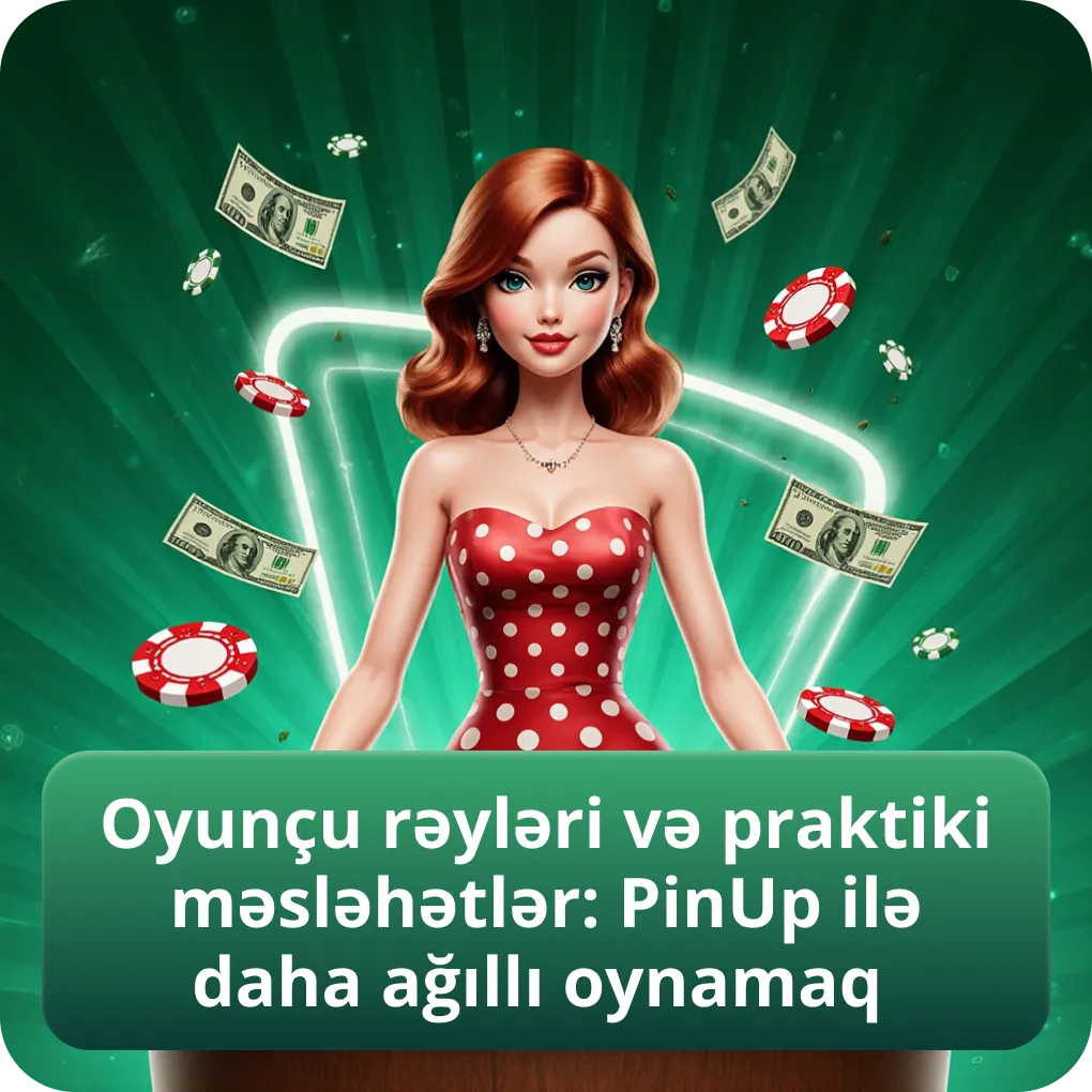 Oyunçu rəyləri və praktiki məsləhətlər: PinUp ilə daha ağıllı oynamaq